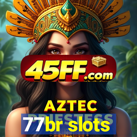 77br slots